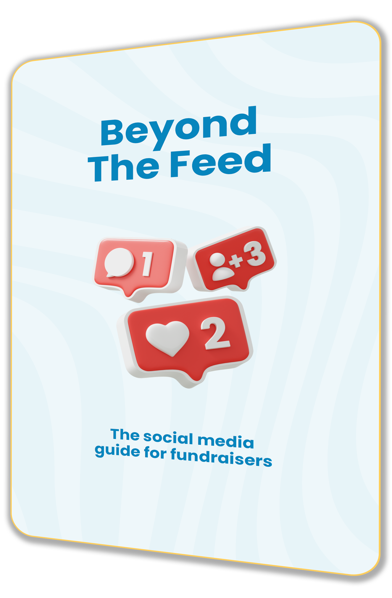 Beyond the Feed – The social media guide for fundraisers