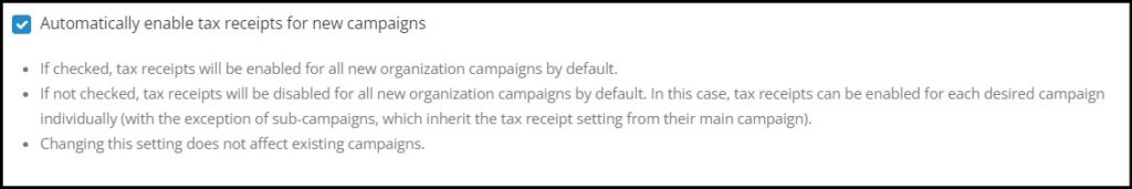 Screenshot of one option on the tax receipt settings. It reads 'Automatically enable tax receipts for new campaigns' with a blue box containing a white check to the left