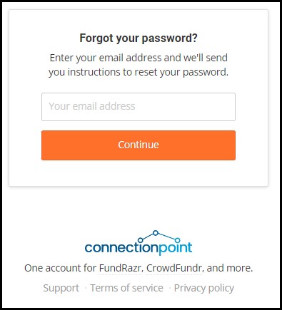 Screenshot of 'Forgot your password' popup. Under the title it reads "Enter your email address and we'll send you instructions to reset your password.'

Directly under is a space to enter your email, and under that is a 'continue button'