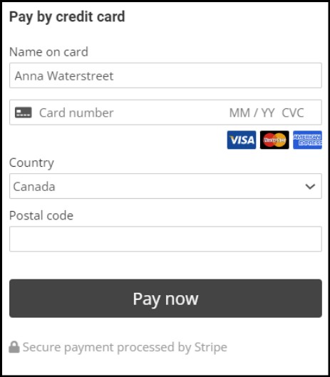 Screenshot of credit card checkout via Stripe. Details to be entered:
Name on card
Card Number with MM/YY and CVC inline
Country (drop down list)
Postal Code
PAY NOW button on bottom.
Bottom of the shot reads "Secure payment processed by Stripe"