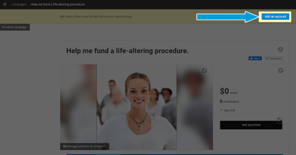 Screenshot of a demo campaign in admin view. At the top of the campaign, under the breadcrumbs, is a yellow banner that says "We need a few more details before you raise money". On the right side of this banner is the button "Add an account"
