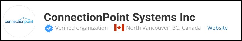 Screenshot of organization information as viewed on the Organization profile. The logo is in a circle on the left. To the right of the logo, on the first line is the organization name (ConnectionPoint Systems Inc). Under that, it states the Verification status (Blue multi-tipped star with a white check in the center), organization location (North Vancouver, BC, Canada) and a link to the website. 