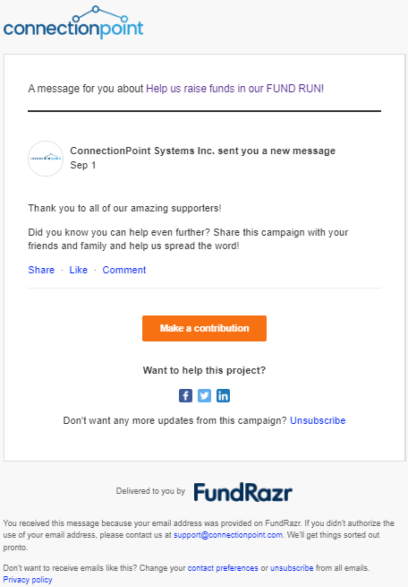 Screenshot of a sample message sent from the Communications center. It has the organization logo in up top left corner as well as in a circular icon in the main message. There are links to the campaign, contribution flow, sharing via facebook, twitter, and linkedin, and an unsubscribe options. 