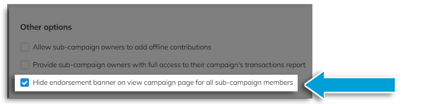 Screenshot of the 'Other options', with the "Hide endorsement banner on view campaign page for all sub-campaign members" selected